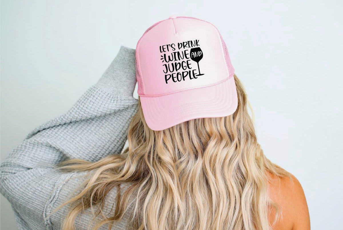 Let's Drink Wine Trucker Hat
